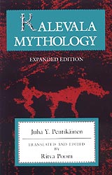  Juha Y. Pentikäinen: Kalevala mythology Translated & edited by Ritva Poom 