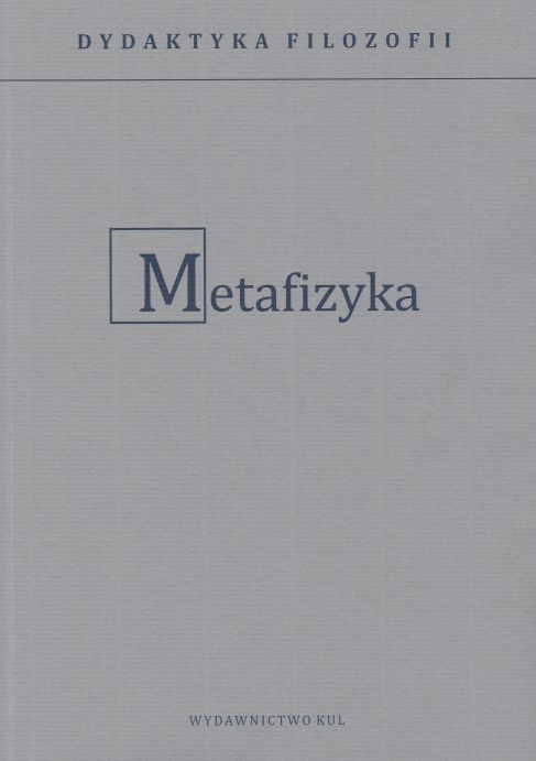 Dydaktyka filozofii. Metafizyka