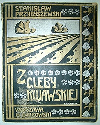  St. Przybyszewski: Z gleby Kujawskiej 