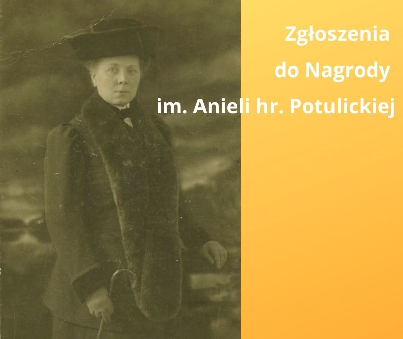 Zgłoszenia do tegorocznej edycji konkursu o Nagrody im. Anieli hr. Potulickiej