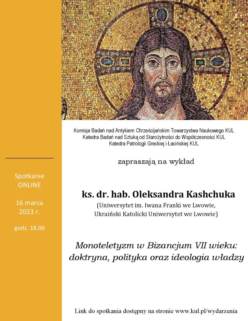Wykład „Monoteletyzm w Bizancjum VII wieku: doktryna, polityka oraz ideologia władzy”