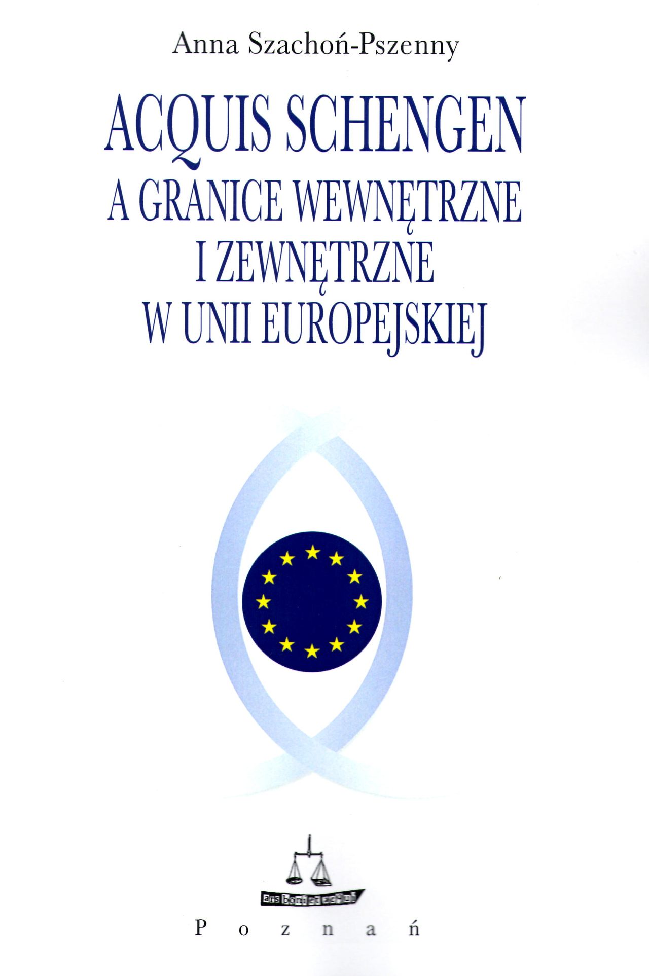 Acquis Schengen a granice wewnetrzne i zewnetrzne w UE