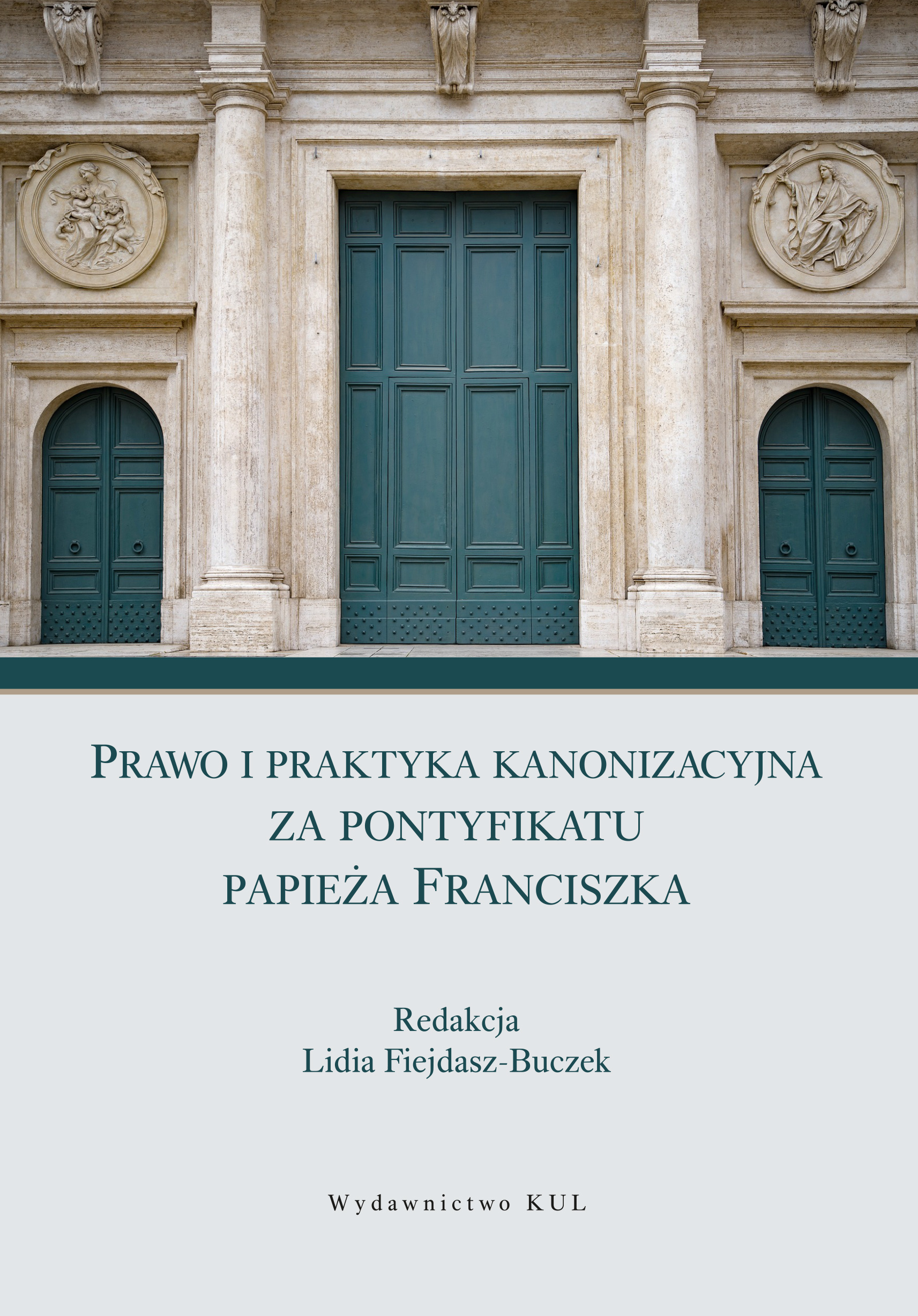 Prawo i praktyka kanonizacyjna za pontyfikatu papieża Franciszka