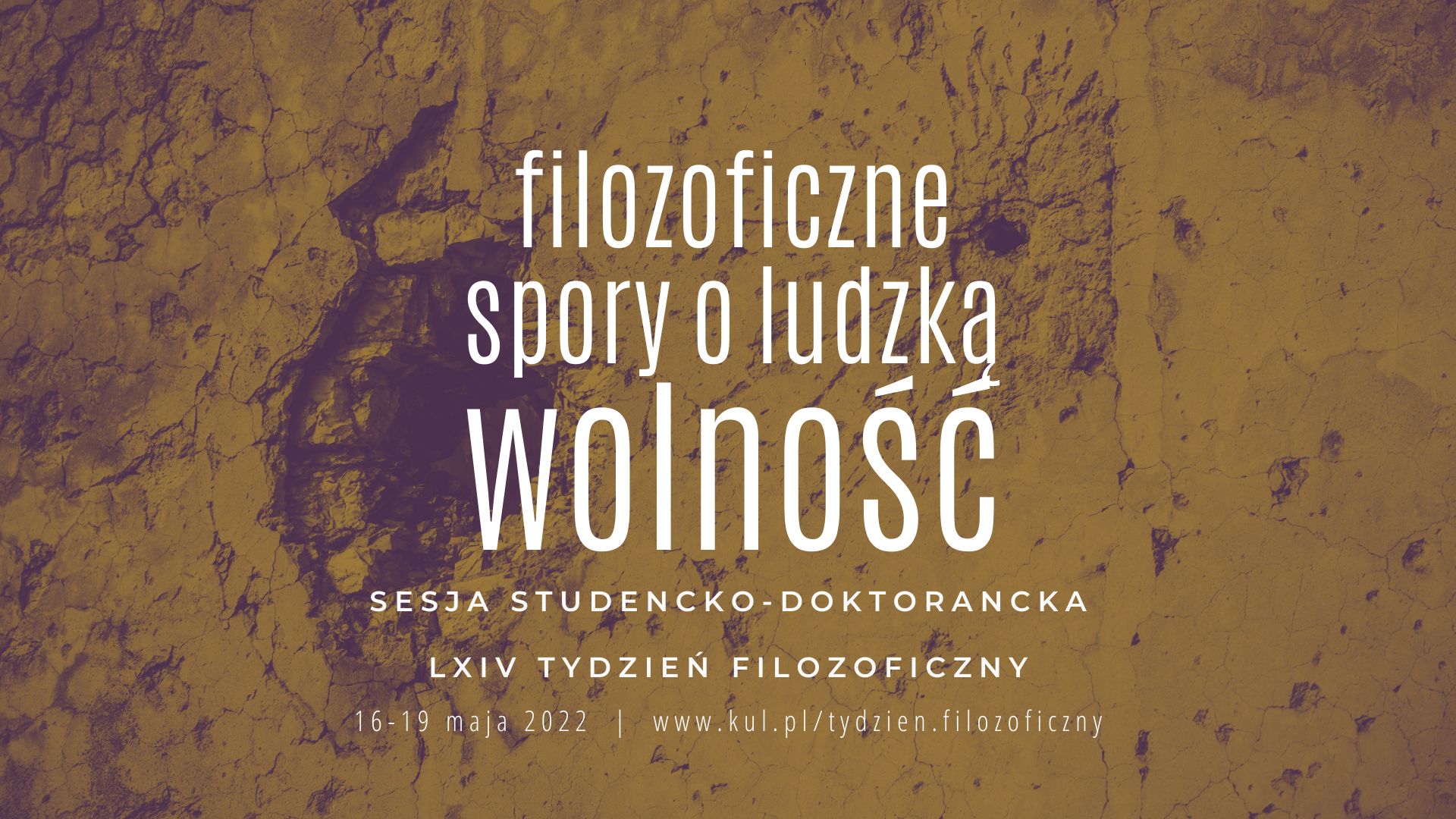 Filozoficzne spory o ludzką wolność. Sesja studencko-doktorancka. Rejestracja