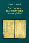 Mathematical Astronomy in Greek Science: A Study in History and Philosophy of Science
