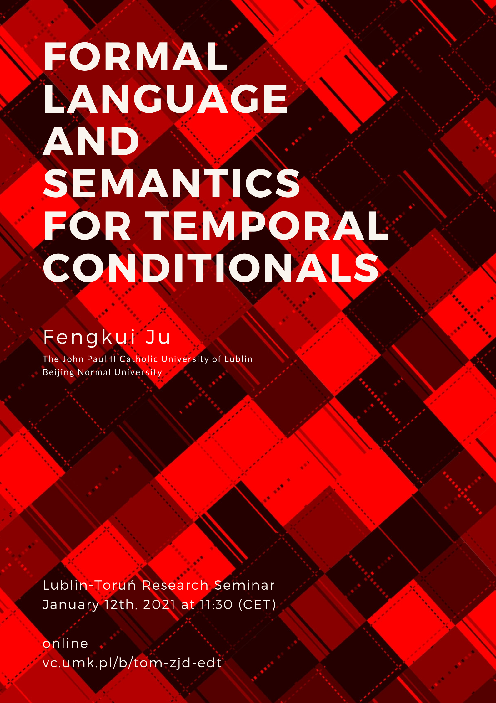 Fengkui Ju - Formal language and semantics for temporal conditionals