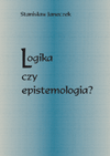 Logika czy epistemologia? Historycznofilozoficzne uwarunkowania nowożytnej koncepcji logiki